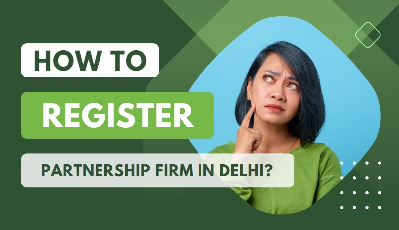 Partnership Firm Registration in Delhi